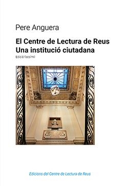 CENTRE DE LECTURA DE REUS, EL | 9788412277593 | ANGUERA, PERE