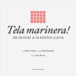TELA MARINERA! DE LA MAR A LA NOSTRA CUINA | 9788494240348 | SOLÉ, DAVID