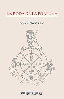 RODA DE LA FORTUNA, LA | 9788494954412 | GRAS, ROSA-VICTÓRIA