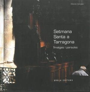 SETMANA SANTA A TARRAGONA | 9788492408290 | DD, AA