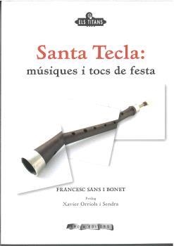 SANTA TECLA : MÚSIQUES I TOCS DE FESTA | 9788492839575 | SANS I BONET, FRANCESC