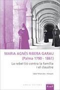 MARIA AGNÉS RIBERA GARAU (PALMA 1790-1861) | 9788415248644 | PEÑARRUBIA I MARQUÈS, ISABEL