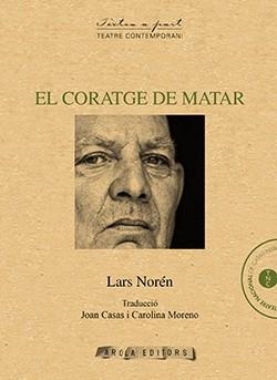CORATGE DE MATAR, EL | 9788494575686 | NORÉN, LARS