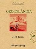 GROENLÀNDIA | 9788494203510 | FAURA, JORDI