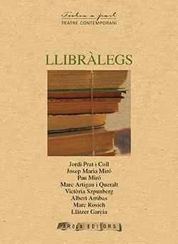 LLIBRÀLEGS | 9788494451140 | PRAT I COLL, JORDI/MARIA MIRÓ, JOSEP/MIRÓ, PAU/ARTIGAU I QUERALT, MARC/SZPUNBERG, VICTÒRIA/ARRIBAS,
