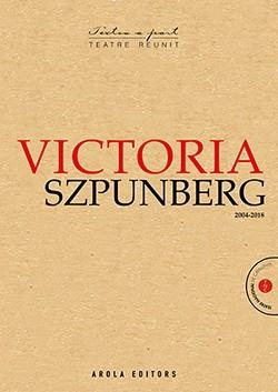 VICTORIA SZPUNBERG 2004-2018 | 9788494907494 | SZPUNBERG, VICTORIA