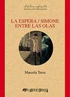 ESPERA, LA / SIMONE / ENTRE LAS OLAS | 9788494281594 | TERRA, MARCELA
