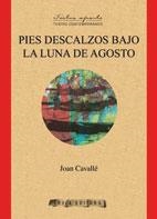 PIES DESCALZOS BAJO LA LUNA DE AGOSTO | 9788415248309 | CAVALLÉ, JOAN