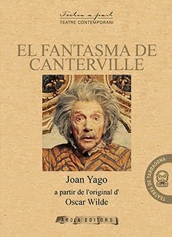 FANTASMA DE CANTERVILLE, EL | 9788494927065 | YAGO, JOAN