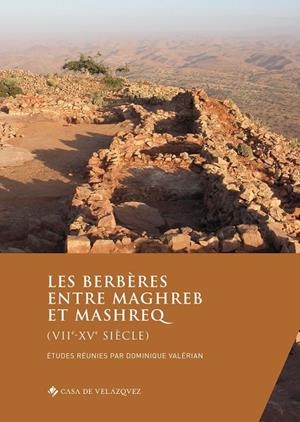 BERBÈRES ENTRE MAGHREB ET MASHREQ (VIIE-XVE SIÈCLE), LES | 9788490963258 | VARIOS AUTORES