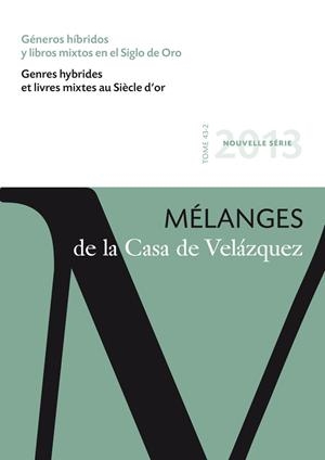 GÉNEROS HÍBRIDOS Y LIBROS MIXTOS EN EL SIGLO DE ORO | 9788496820982 | VARIOS AUTORES