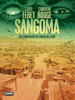 SANGOMA. LOS CONDENADOS DE CIUDAD DEL CABO | 9788467985221 | FEREY, CARYL