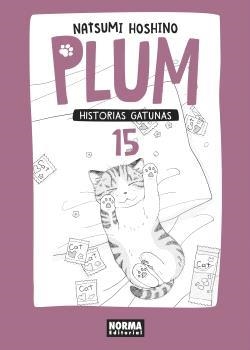 PLUM HISTORIAS GATUNAS 15 | 9788467937442 | HOSHINO, NATSUMI
