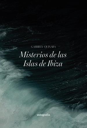 MISTERIOS DE LAS ISLAS DE IBIZA | 9791388117718 | QUIXABA, GABRIELY