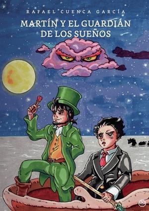 MARTÍN Y EL GUARDIÁN DE LOS SUEÑOS | 9797157765678 | CUENCA GARCIA, RAFAEL