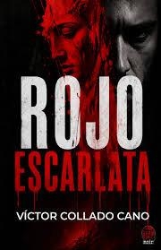 ROJO ESCARLATA | 9791399229301 | COLLADO CANO, VICTOR