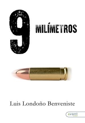 9 MILÍMETROS | 9791388206351 | LONDOÑO BENVENISTE, LUIS