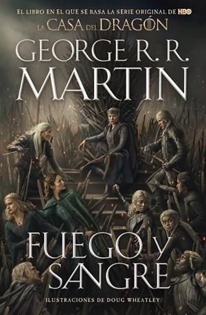 FUEGO Y SANGRE (CANCIÓN DE HIELO Y FUEGO) | 9788466395168 | MARTIN, GEORGE R. R.