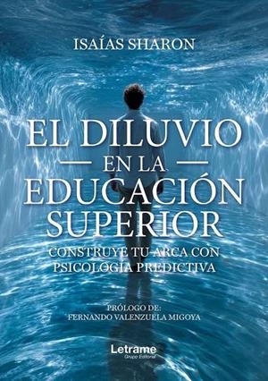 DILUVIO EN LA EDUCACIÓN SUPERIOR, EL | 9791370544898 | SHARON, ISAIAS