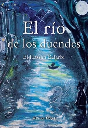 RIO DE LOS DUENDES, EL | 9791387507749 | BELARBI, EL HASSAN