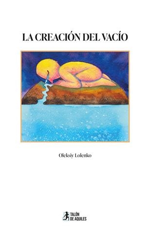 CREACIÓN DEL VACÍO, LA | 9791388245305 | LOLENKO, OLEKSIY