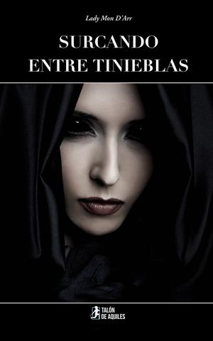SURCANDO ENTRE TINIEBLAS | 9791388301896 | MON D'ARR, LADY