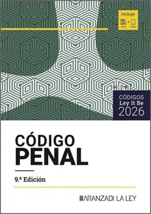 CODIGO PENAL (9 EDICIÓN) (LEYITBE) | 9788410857636 | ARANZADI LA LEY