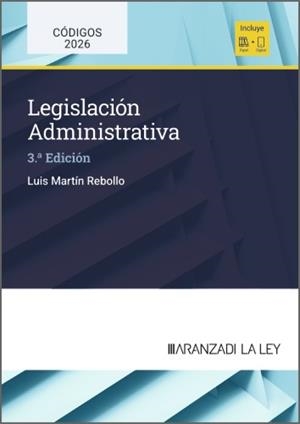 LEGISLACIÓN ADMINISTRATIVA (3 EDICIÓN) | 9788410857759 | MARTÍN REBOLLO, LUIS