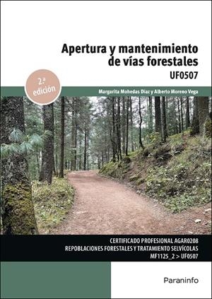 APERTURA Y MANTENIMIENTO DE VIAS FORESTALES | 9788428374538 | MOHEDAS DÍAZ, MARGARITA / MORENO VEGA, ALBERTO