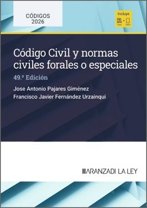 CÓDIGO CIVIL Y NORMAS CIVILES FORALES O ESPECIALES (49 EDICIÓN) | 9788410857698 | PAJARES, JOSÉ ANTONIO / FERNÁNDEZ URZAINQUI, FRANCISCO JAVIER