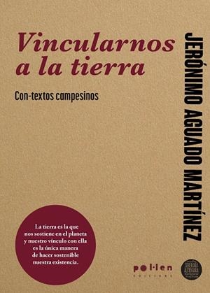 VINCULARNOS A LA TIERRA | 9788410255593 | AGUADO, JERÓNIMO