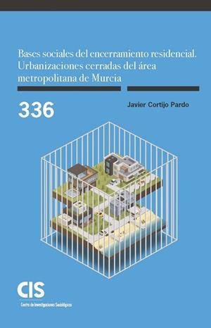 BASES SOCIALES DEL ENCERRAMIENTO RESIDENCIAL | 9788474769753