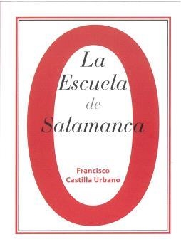 ESCUELA DE SALAMANCA, LA | 9788410911147 | CASTILLA URBANO, FRANCISCO