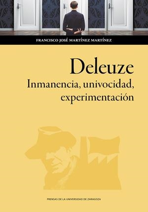DELEUZE. INMANENCIA, UNIVOCIDAD, EXPERIMENTACIÓN | 9791370140229 | MARTINEZ MARTINEZ, FRANCISCO JOSE