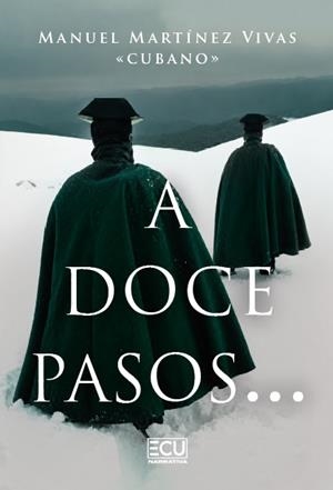 A DOCE PASOS… | 9791388125485 | MARTÍNEZ VIVAS, MANUEL