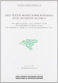TRES TEXTOS ÁRABES SOBRE BERÉBERES EN EL OCCIDENTE ISLÁMICO | 9788400076221 | IBN ABD AL-HALIM / IBN 'ARABI, ABU BAKR