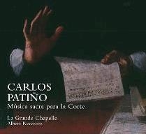CARLOS PATIÑO. MÚSICA SACRA PARA LA CORTE | 8435307911819