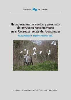 RECUPERACIÓN DE SUELOS Y PROVISIÓN DE SERVICIOS ECOSISTÉMICOS EN EL CORREDOR VER | 9788400106362