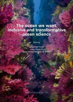 OCEAN WE WANT, THE : INCLUSIVE AND TRANSFORMATIVE OCEAN SCIENCE | 9788400109677