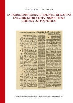 TRADUCCIÓN LATINA INTERLINEAL DE LOS LXX EN LA BIBLIA POLÍGLOTA COMPLUTENSE, LA | 9788400111878 | GARCÍA JUAN, JOSÉ FRANCISCO