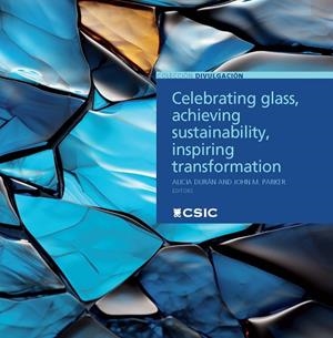 CELEBRATING GLASS, ACHIEVING SUSTAINABILITY, INSPIRING TRANSFORMATION | 9788400112790