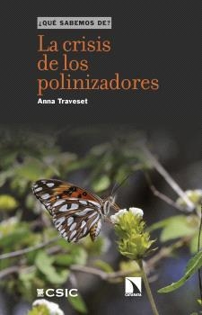 CRISIS DE LOS POLINIZADORES, LA | 9788400113933 | TRAVESET, ANNA