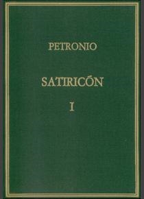 SATIRICÓN. VOL. I. CAPS. 1-60 | 9788400034351 | PETRONIO ARBITRO, CAYO
