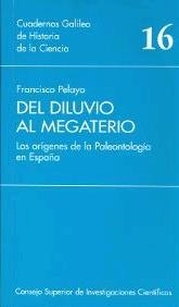 DEL DILUVIO AL MEGATERIO | 9788400076245 | PELAYO LÓPEZ, FRANCISCO