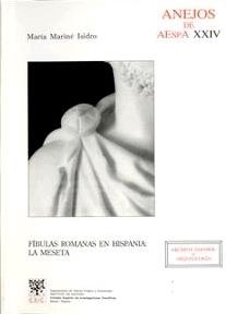 FÍBULAS ROMANAS EN HISPANIA: LA MESETA | 9788400079413 | MARINÉ ISIDRO, MARÍA