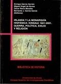IRLANDA Y LA MONARQUÍA HISPÁNICA : KINSALE 1601-2001 | 9788400080679