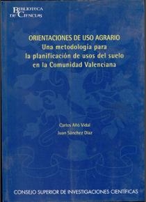 ORIENTACIONES DE USO AGRARIO | 9788400081126 | AÑÓ VIDAL, CARLOS/SÁNCHEZ DÍAZ, JUAN