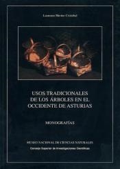 USOS TRADICIONALES DE LOS ÁRBOLES EN EL OCCIDENTE DE ASTURIAS | 9788400082581 | MERINO CRISTÓBAL, LAUREANO
