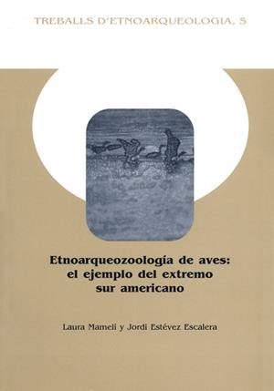 ETNOARQUEOZOOLOGÍA DE AVES | 9788400082956 | ESTÉVEZ ESCALERA, JORDI / MAMELI, LAURA