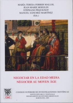 NEGOCIAR EN LA EDAD MEDIA (NÉGOCIER AU MOYEN ÂGE) | 9788400083663